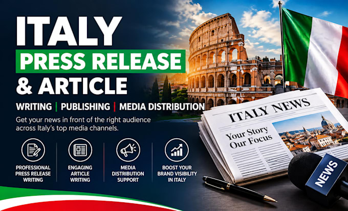 write and publish italy press release and article for media distribution