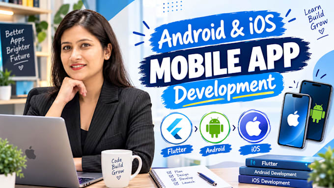 do android, ios ai mobile app development as flutter dev