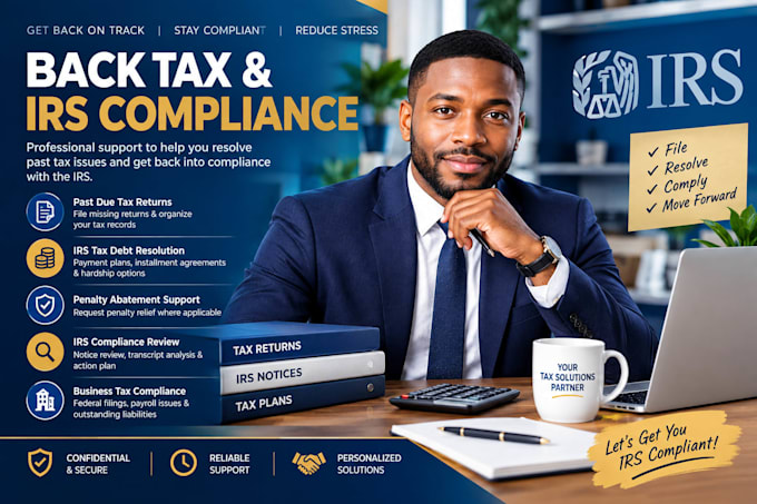 provide back tax and irs compliance support services