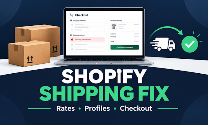 fix shopify shipping rates, shipping profiles, and checkout errors