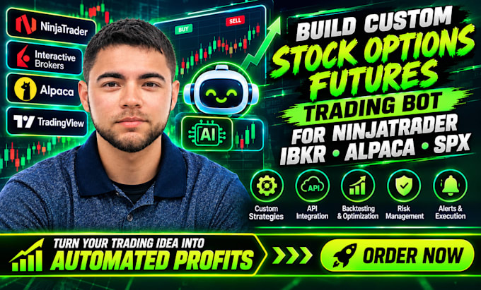 build spx and stock trading bot for alpaca, ibkr and ninjatrader using python