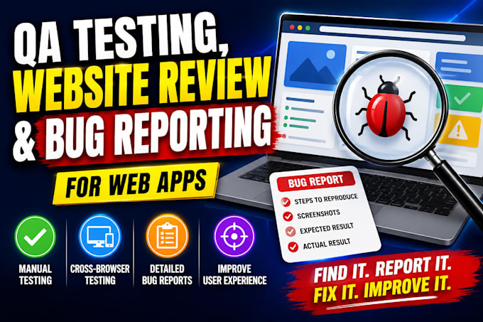 do QA testing, website review and bug reporting for web app