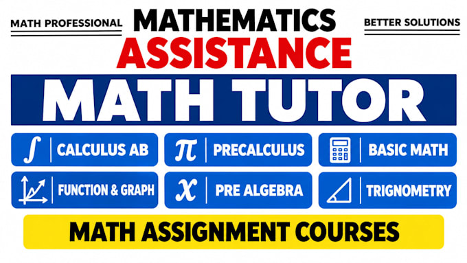 be your math calculus and algebra tutor
