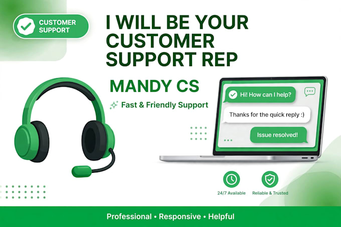 be your reliable customer  service and virtual assistant