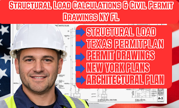 do structural load calculations, architectural plan, permit drawing for texas ny