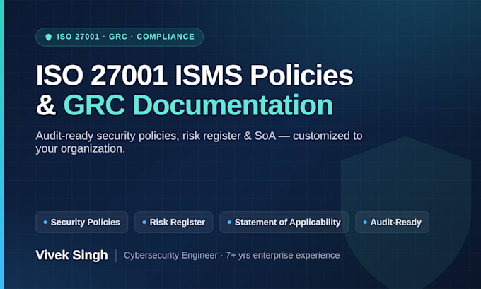 write iso 27001 policies and grc compliance documentation