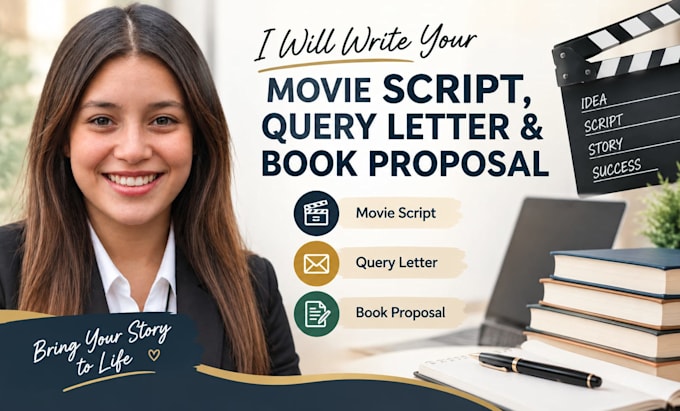 write your movie script, query letter and book proposal