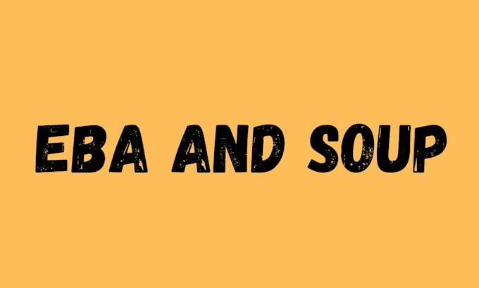 cook eba and soup for you