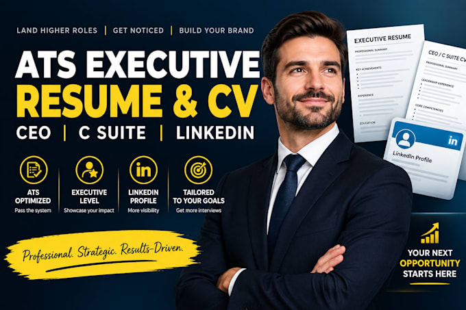 write an ats executive resume, ceo cv, c suite resume and linkedin optimization