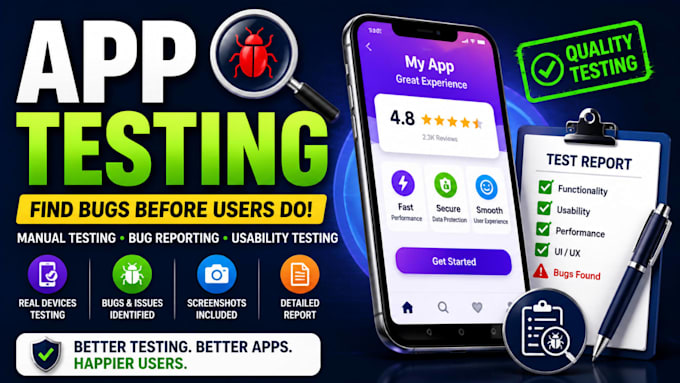 test your mobile app and report bugs