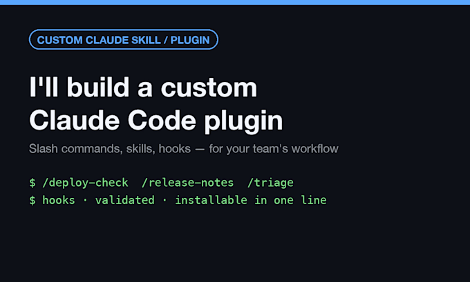 build a custom claude code plugin, skill or slash command for your team
