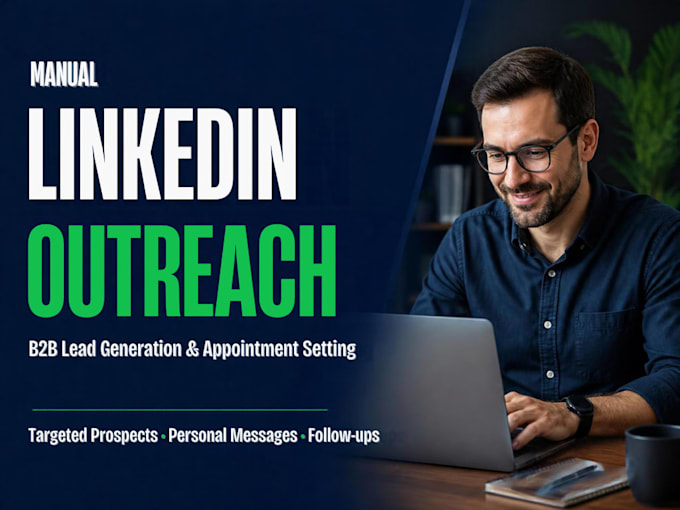 do manual linkedin outreach and b2b appointment setting