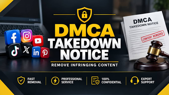 remove delete takedown harassing, defaming, copyright, leaked content under dmca