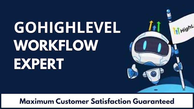 gohighlevel workflow automation, automation expert, ghl expert