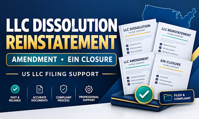 do llc dissolution, reinstatement, amendment and close ein
