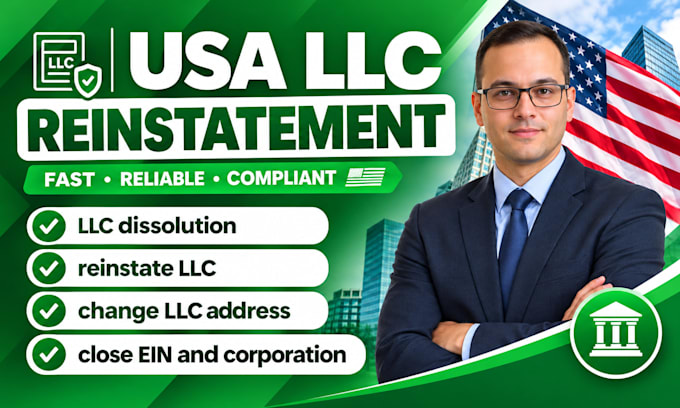 do llc dissolution, reinstate llc, change llc address, close ein and corporation