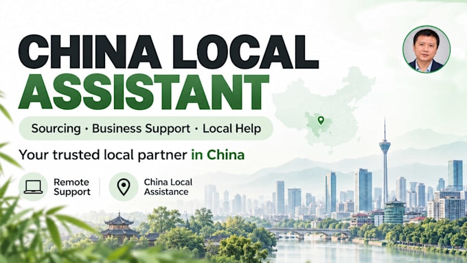 be your china local assistant and sourcing support