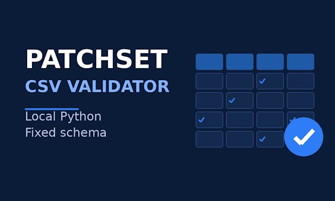 build a local python CSV validator for your fixed schema