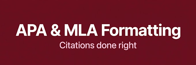fix your apa or mla formatting, citations, and reference list