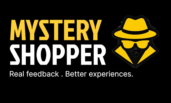 be customer service, technical support  with mystery shopper