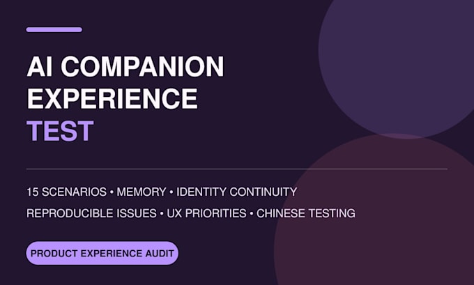 test your ai companion product and prioritize UX issues