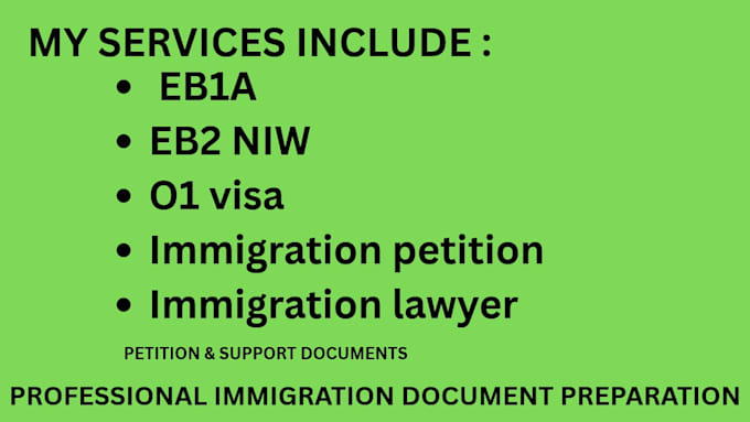 prepare eb1a, eb2 niw and o1 petition documents