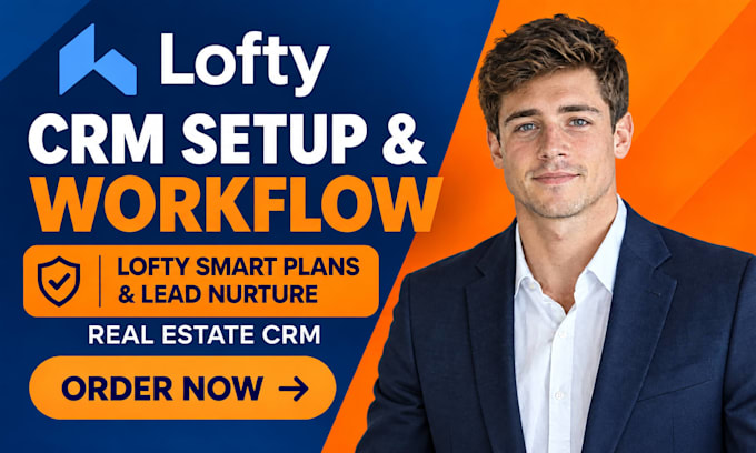 setup lofty crm automation lofty smart plans lofty lead nurture real estate crm