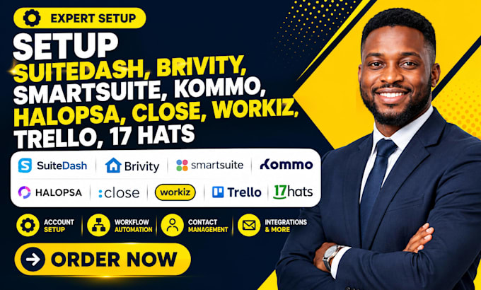 setup suitedash brivity smartsuite kommo halopsa close workiz trello 17 hats