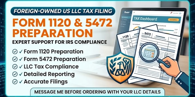 prepare form 1120 and 5472 for your foreign owned US llc