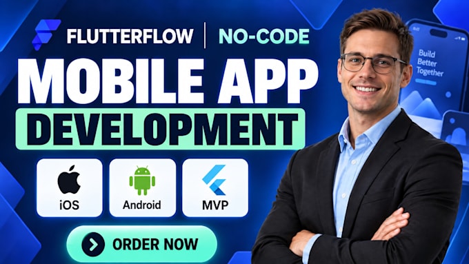 create flutterflow mvp, mobile app, client, and business dashboard