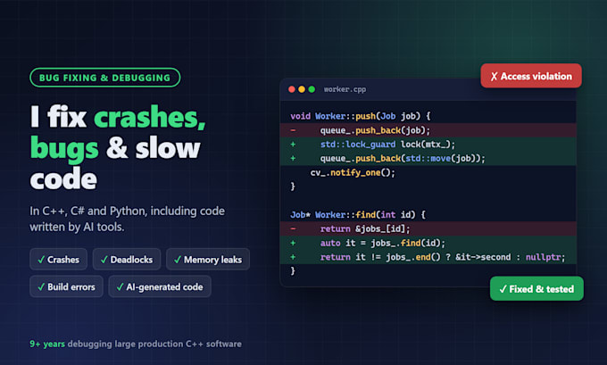 fix bugs crashes and slow code in your cpp csharp or python project