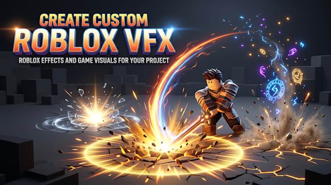 create custom roblox vfx, roblox effects and game visuals for your project