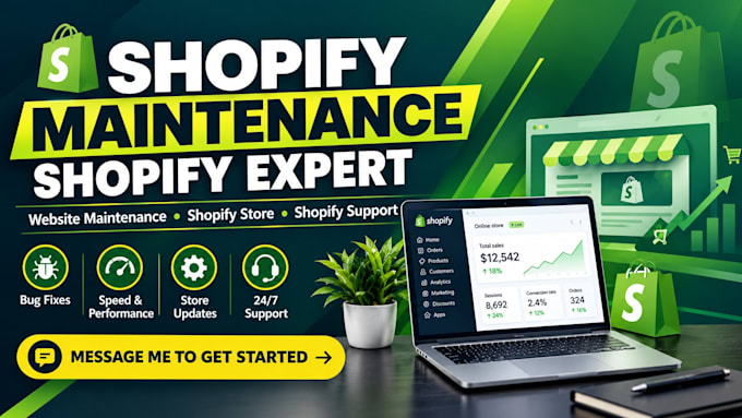 provide shopify maintenance, shopify support, and shopify expert services