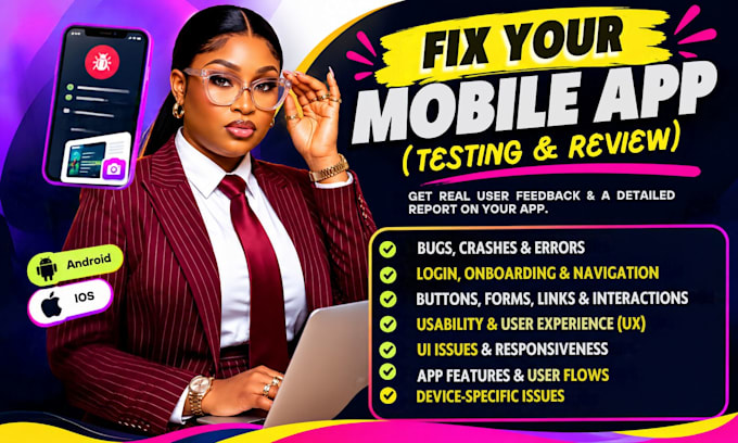 do mobile app testing, app review, bugs, usability, UX, QA and user feedback