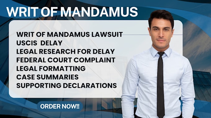 draft your writ of mandamus for uscis delay