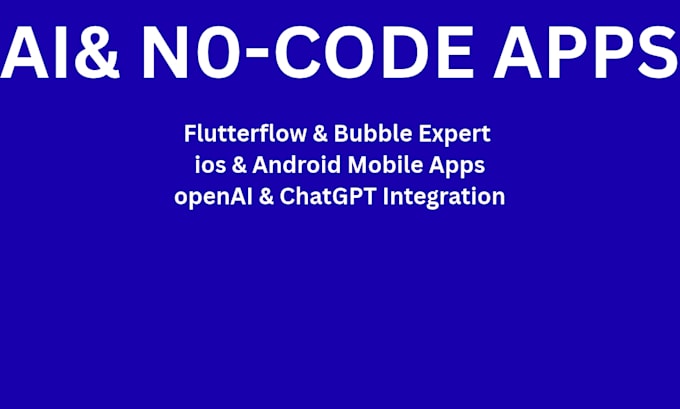 build custom mobile apps using ai and no code tools