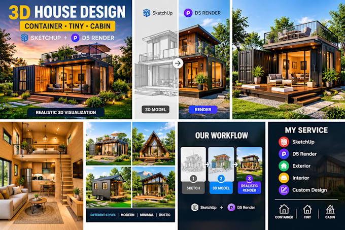 design 3d container house, tiny house, cabin, frame house and sketchup 3d