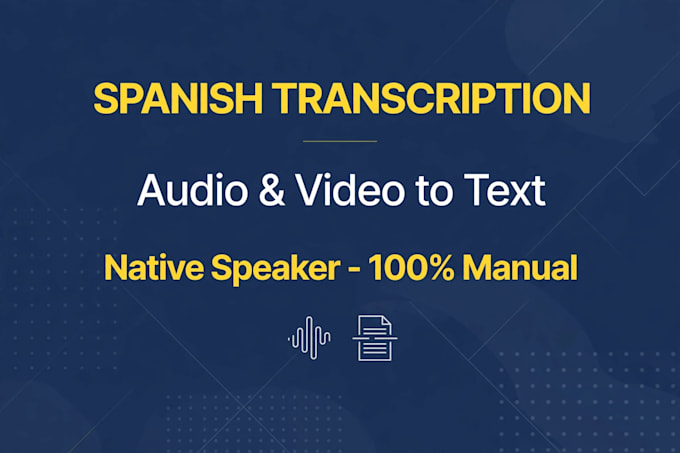 accurately transcribe spanish audio video to text