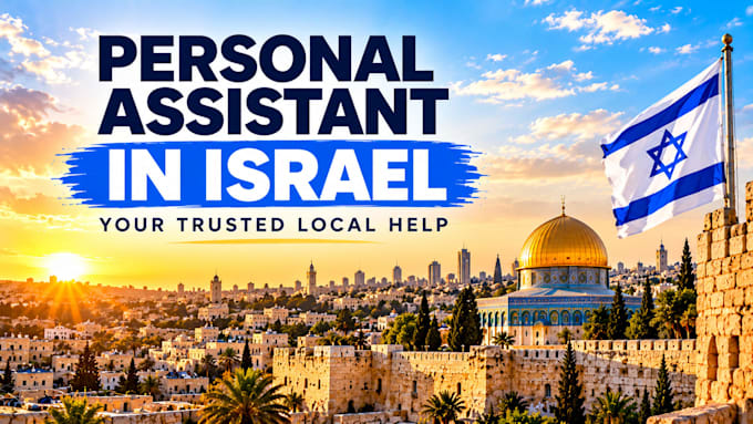 be your personal assistant in israel