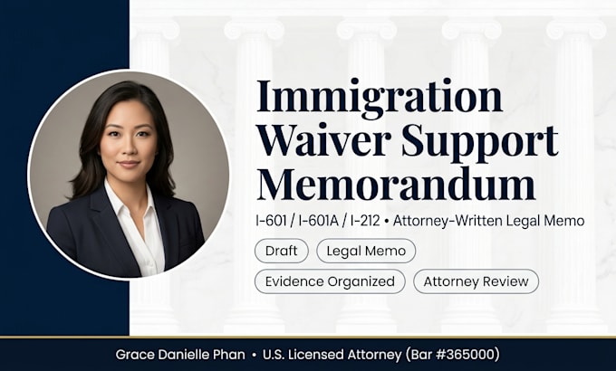 review and customize your immigration waiver support memorandum