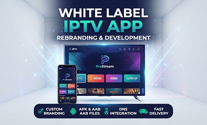 do white label iptv app rebranding and development