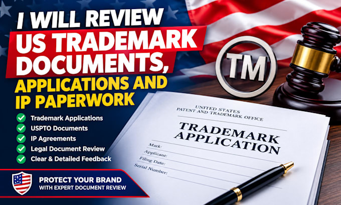 review US trademark documents, applications and intellectual property paperwork