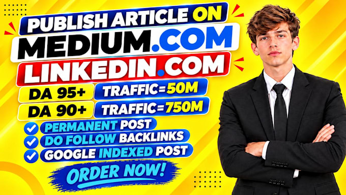 write and publish article on linkedin and medium,com premium SEO guest posting
