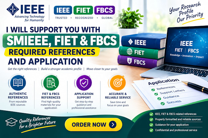 support you with smieee fiet fbcs required refernces and application