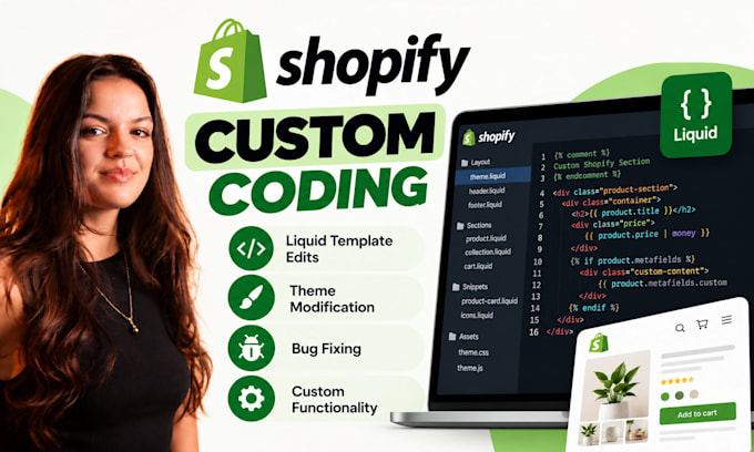 shopify custom coding, liquid template edits and bug fixes