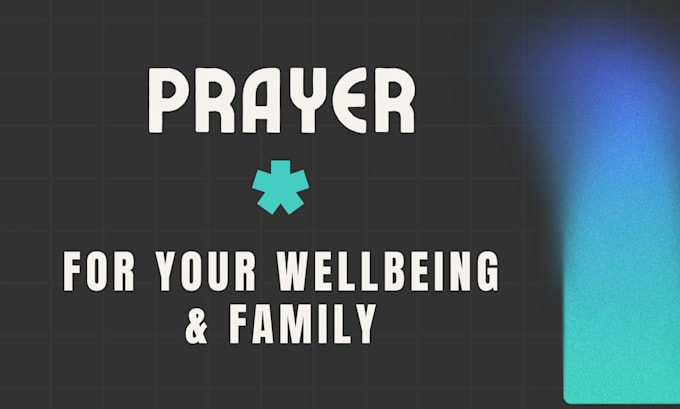 pray for you and your wellbeing
