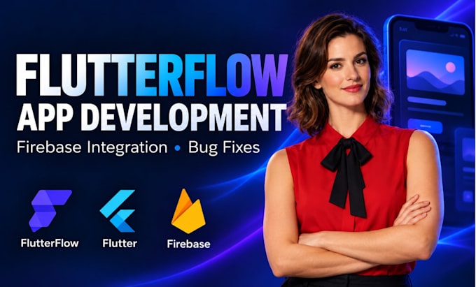 build flutter flow mobile apps, integrate firebase, and fix mobile app bugs
