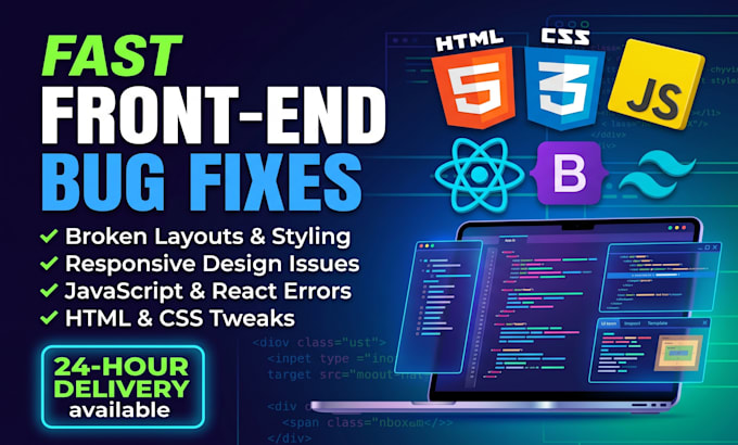 fix HTML, CSS, javascript, and responsive layout bugs in 24 hours