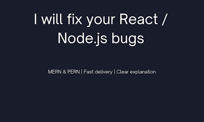 fix bugs in your mern or pern app