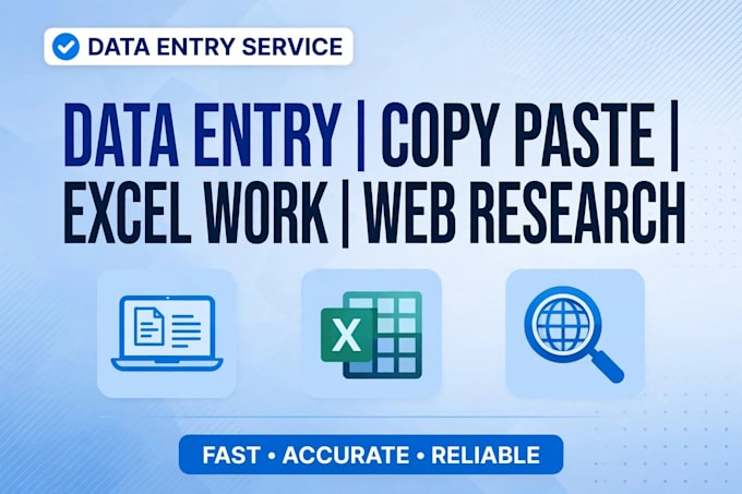 do data entry ,copy past ,excel work and web research accurately